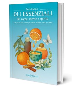 Erboristeria magentina Libro \\"Oli Essenziali - Per Corpo, Mente E Spirito\\" Oli Essenziali